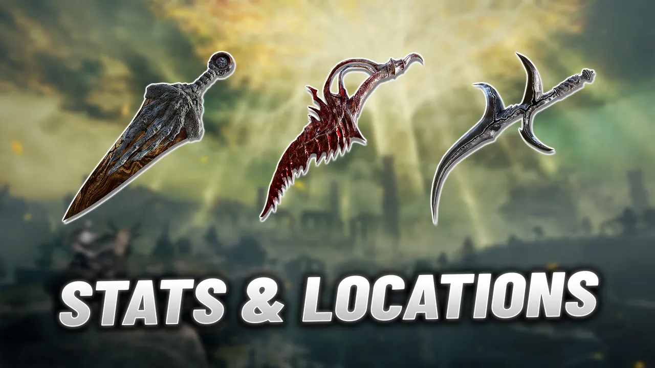 Elden Ring: List of All Daggers, Their Stats & Locations