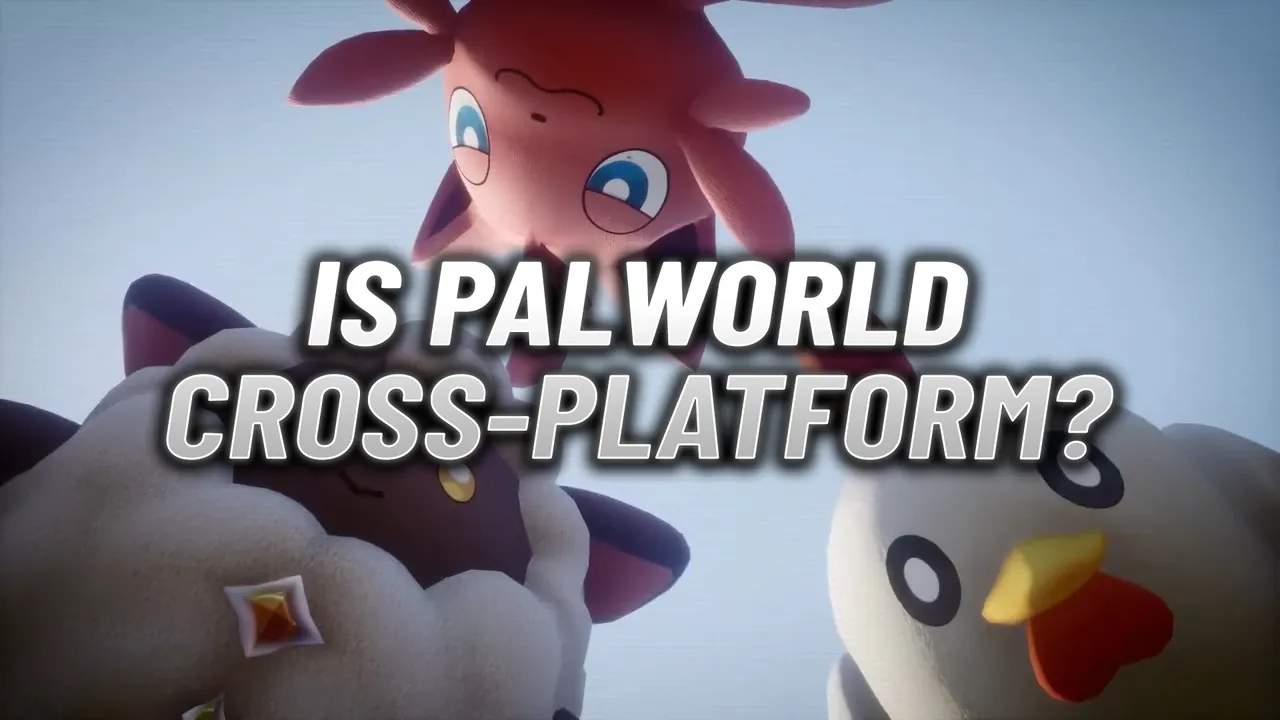 Is Palworld Cross-Platform? How To Crossplay on PC and Xbox