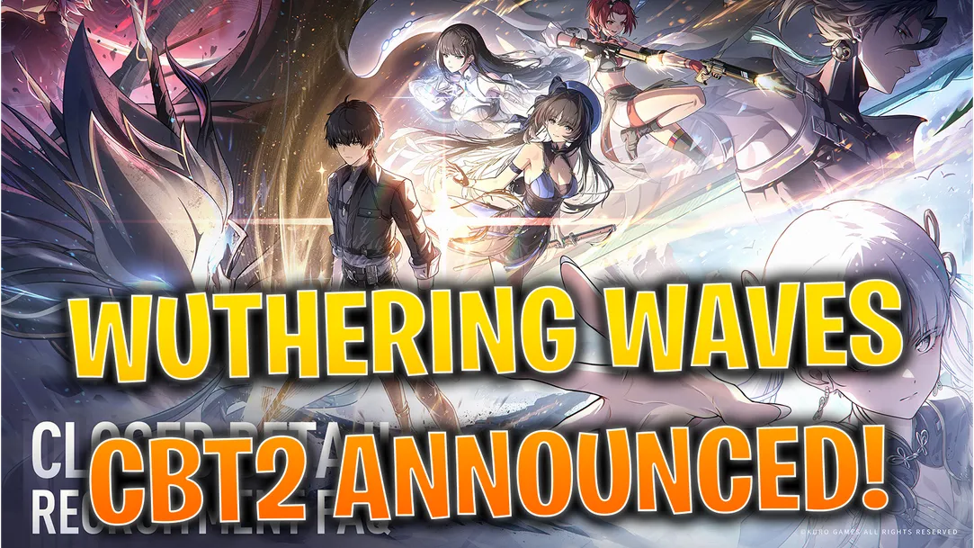 Wuthering Waves CBT2 Announcement: Dates & How to Apply