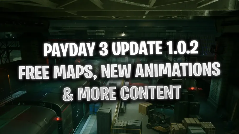 New Maps, Animations & Cosmetics in Update 1.0.2 of Payday 3