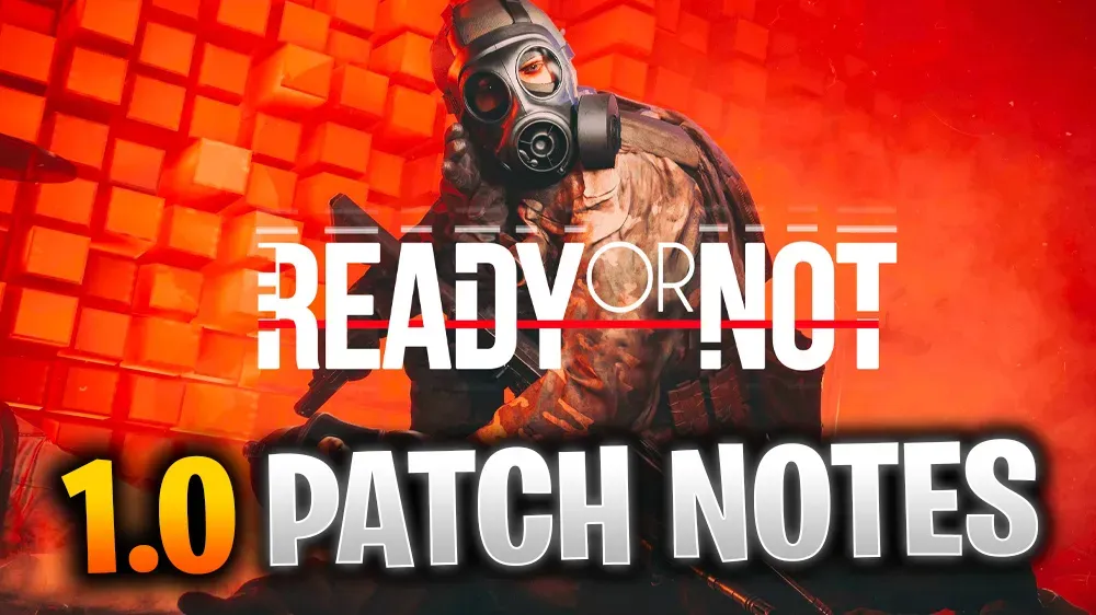 Ready Or Not 1.0 Patch notes (13th December)