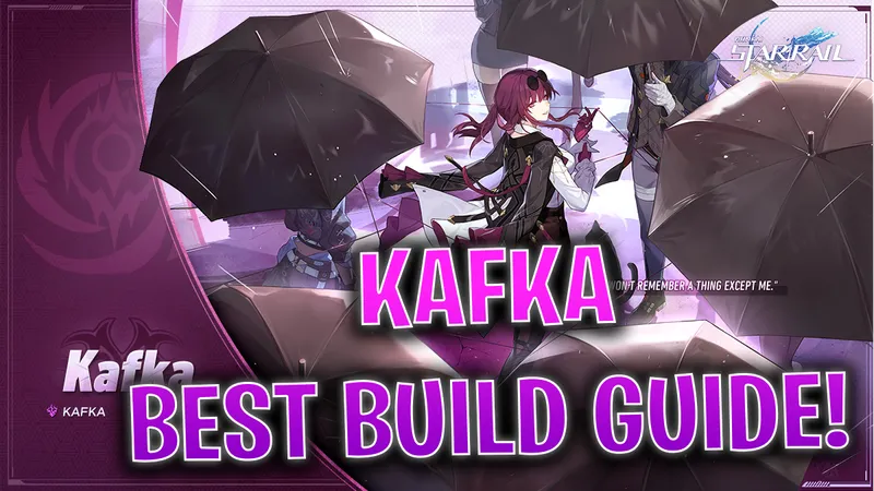 Honkai Star Rail: Kafka Best Build Guide, Kit & Teams