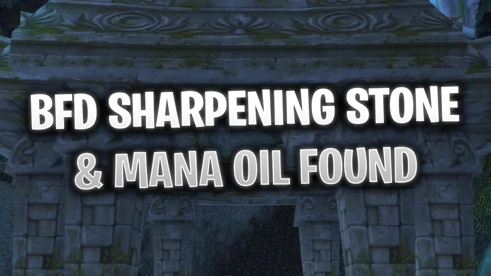 WoW SoD Blackfathom Sharpening Stone & Mana Oil Discovered