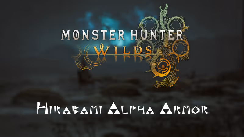 Monster Hunter Wilds Guide: Hirabami Alpha Armor Set Stats and How to Get