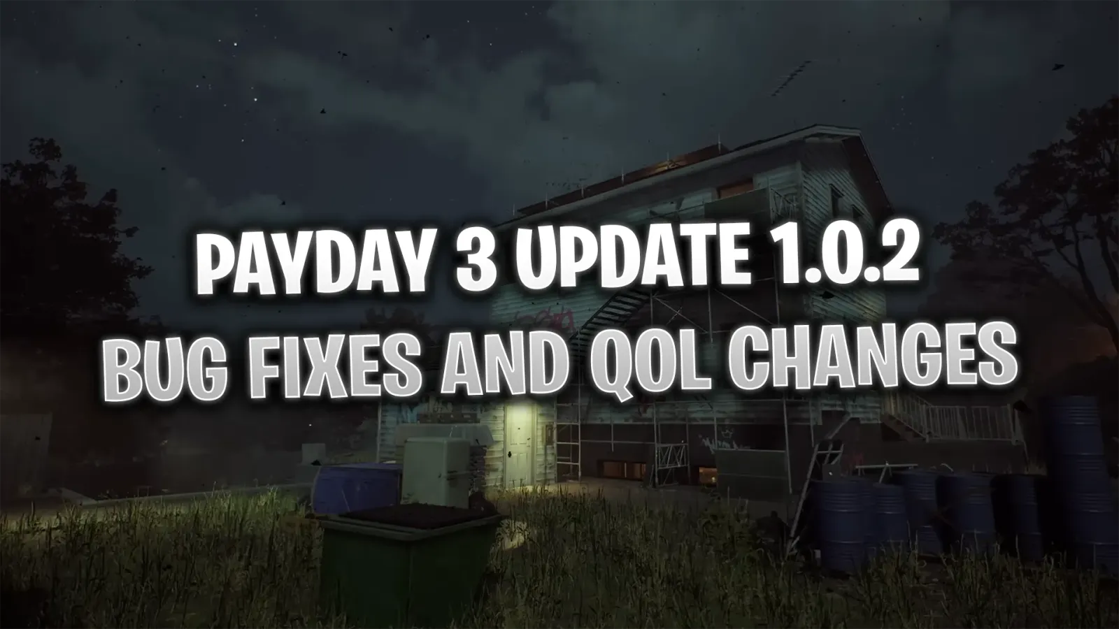 Payday 3 Update 1.0.2 Full Patch Notes Show Huge Changes