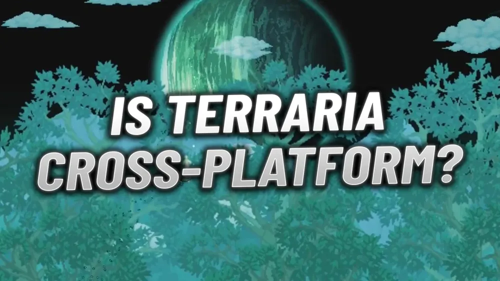 Is Terraria Cross-Platform? How To Crossplay on PC, Xbox, PS5, Switch, iOS & Android