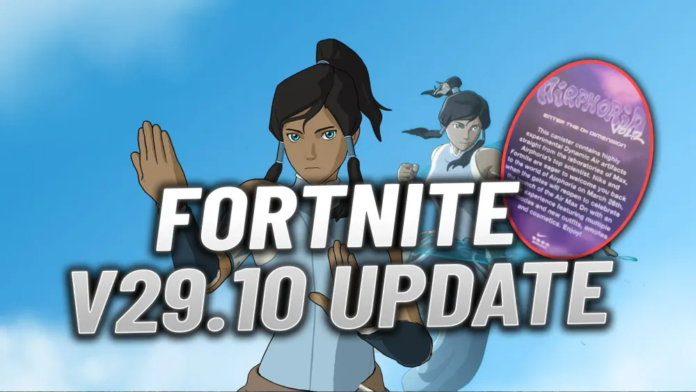 Fortnite Update v.29.10 Early Patch Notes - Korra Skin & Nike Collaboration