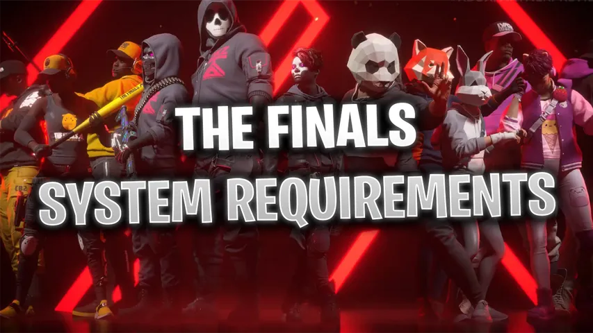 The Finals PC System Requirements