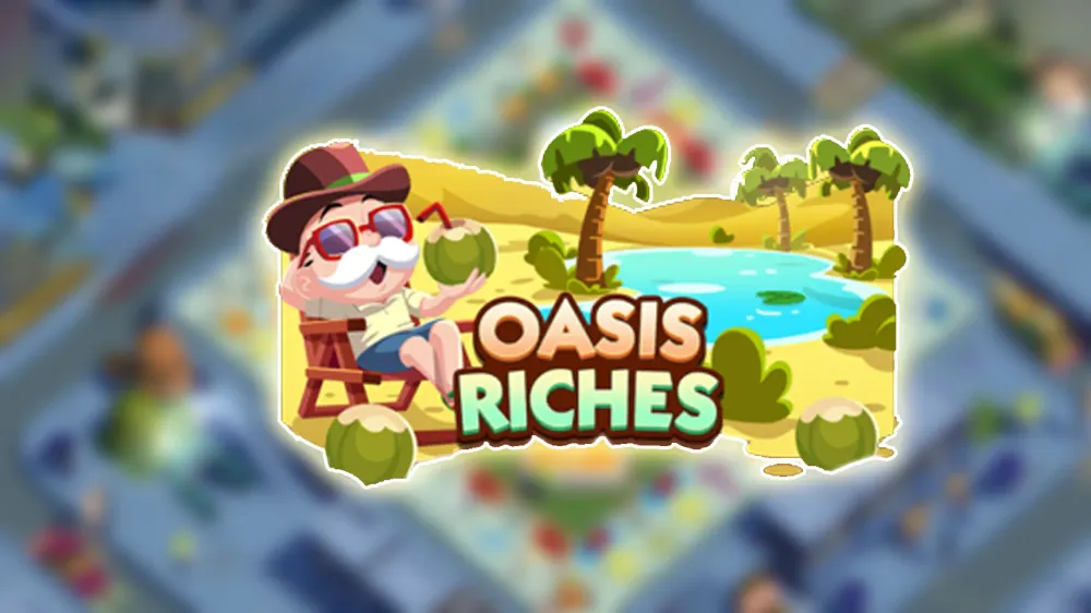 Monopoly GO: All Oasis Riches Rewards and Milestones