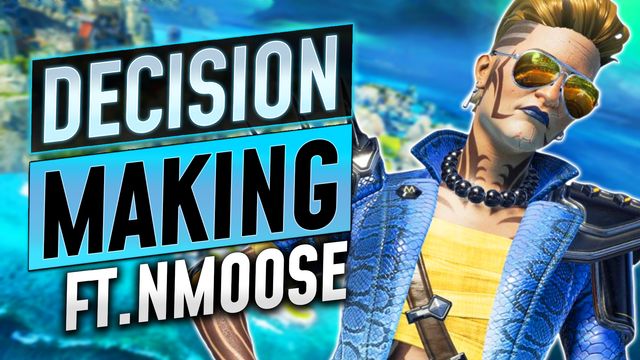 Decision Making and Positioning ft. Nmoose