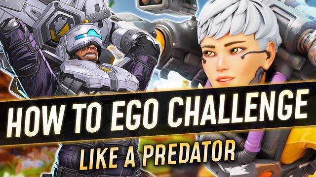 How to Ego Challenge Like a Predator