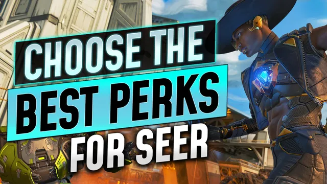 Choosing the Best Passive Perks for Seer