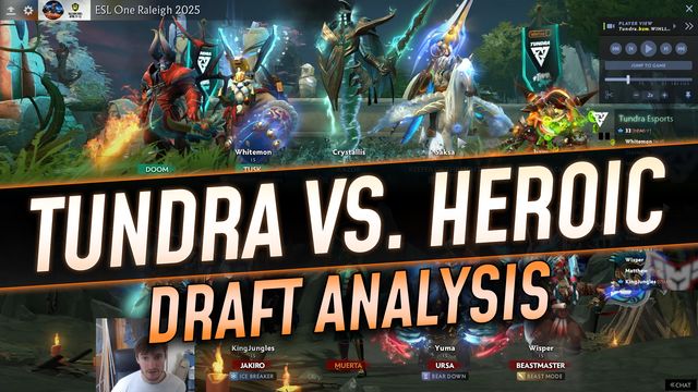 Tundra vs. Heroic: Draft Analysis