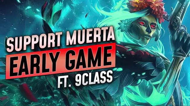Support Muerta Early Game Masterclass