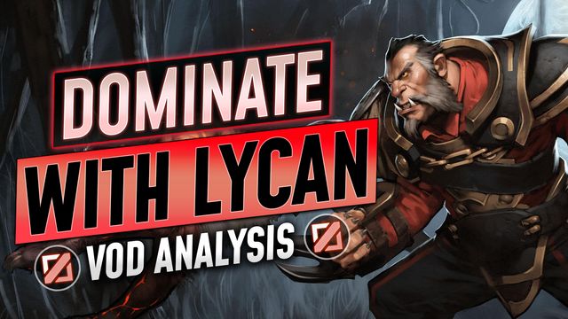 How to Destroy as Lycan in 7.34 and Beyond! 