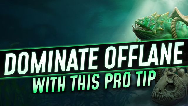 Dominate Offlane with this Pro Tip