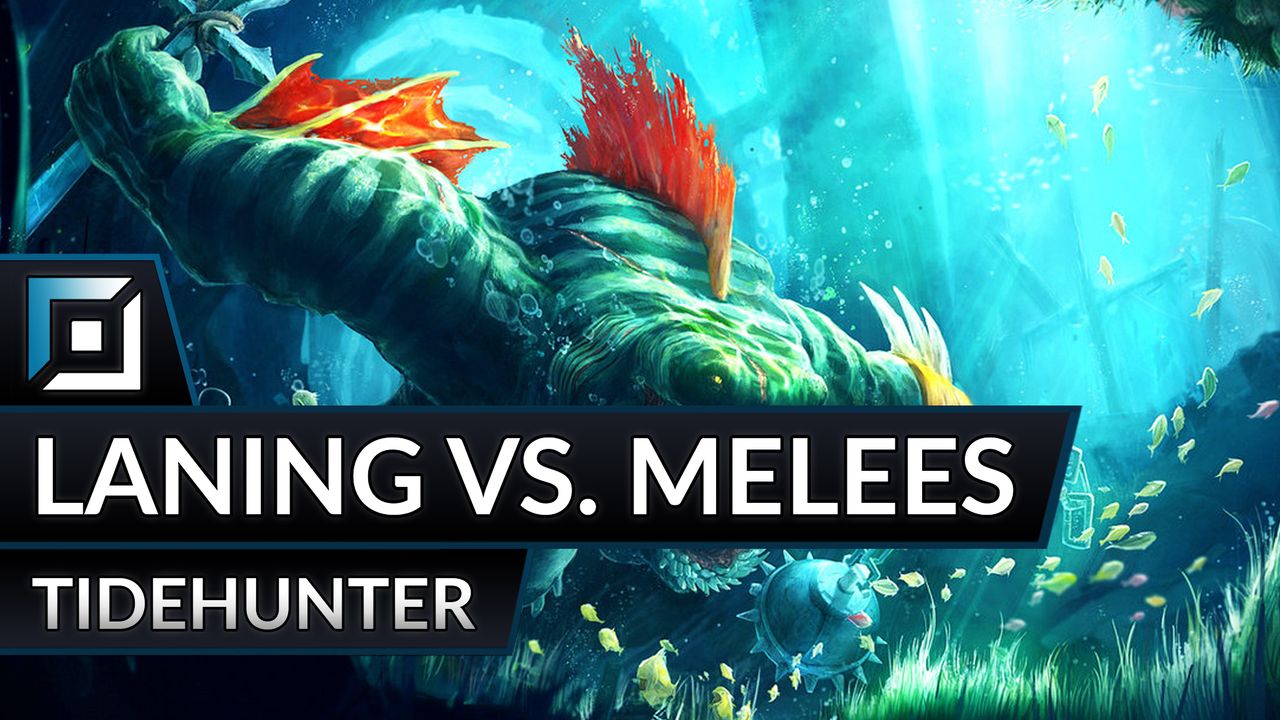 Laning vs. Melees as Tidehunter