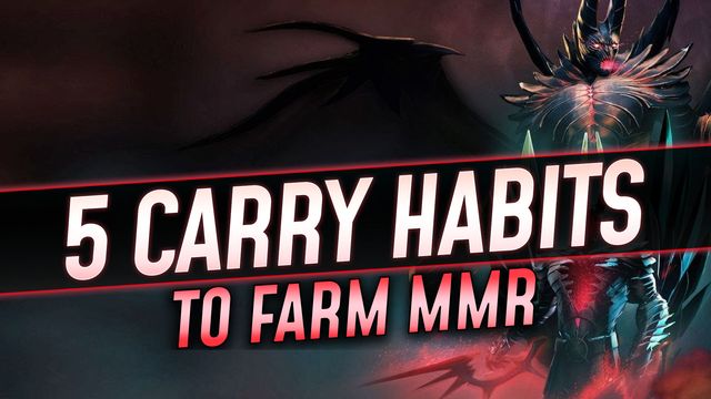 5 Carry Habits to Farm MMR