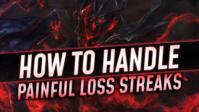 How to Handle Painful Loss Streaks