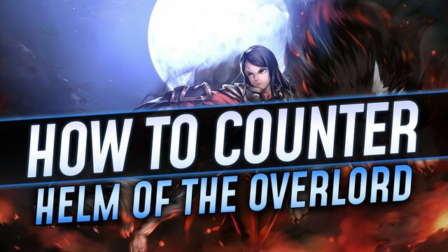 How to Hard-Counter Helm of the Overlord