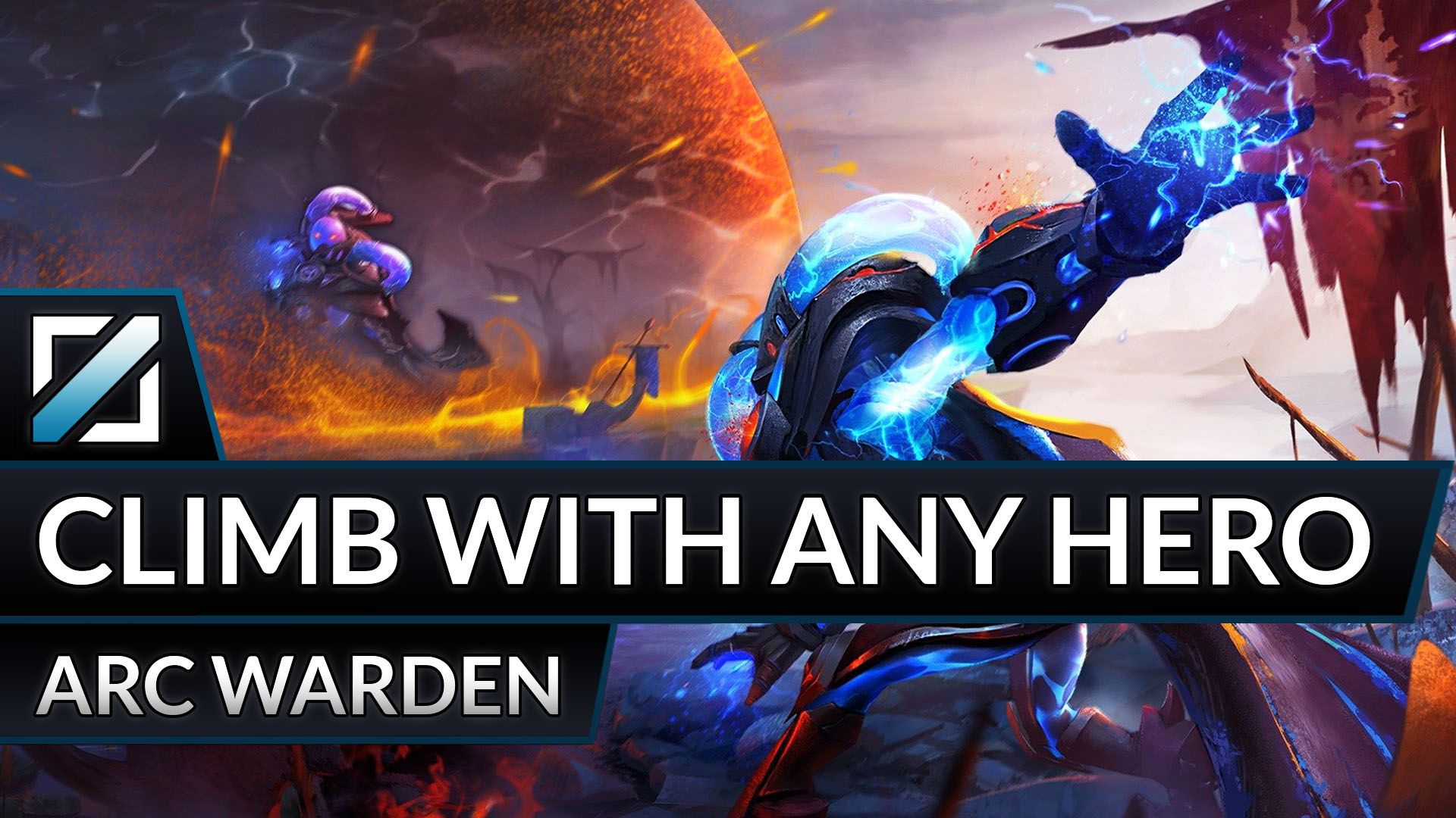 Climb with Any Hero: Arc Warden Mid - GameLeap