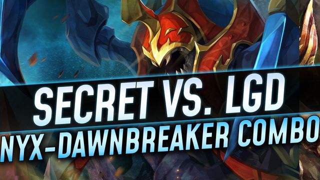 Secret vs. LGD: The Nyx-Dawnbreaker Combo