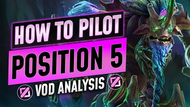 How to Pilot Treant Pos. 5 Like a Pro