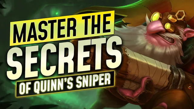 Master the Tricks of Quinn's Sniper