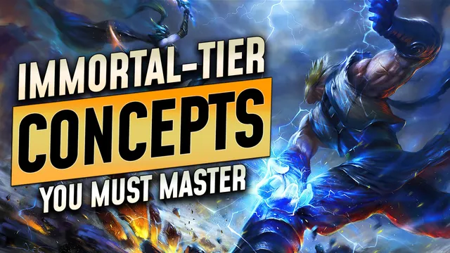 Immortal-tier Concepts You Must Master
