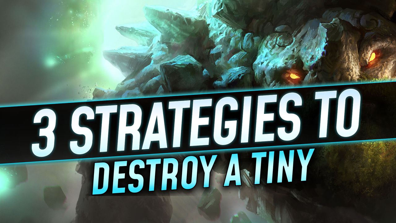 3 Simple Strategies to Destroy Tiny
