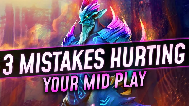 3 Mistakes Hurting Your Mid Play