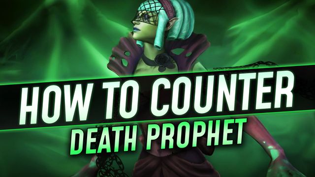 How To Counter Death Prophet