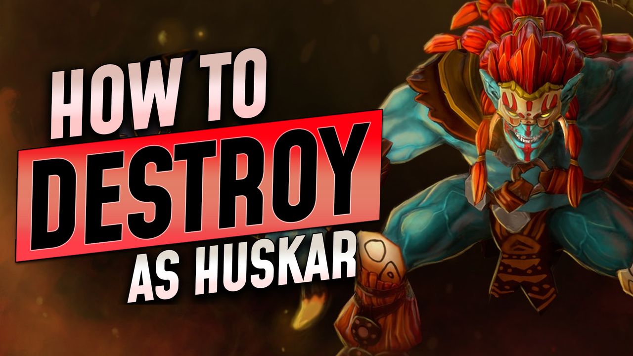 How to Destroy as Huskar Mid