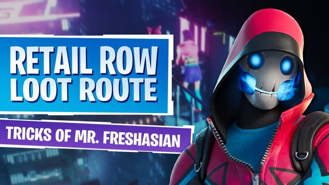 MrFreshAsian Retail Row Loot Route