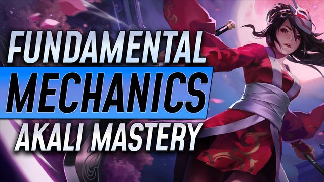 Fundamental Mechanics Every Akali Must Master