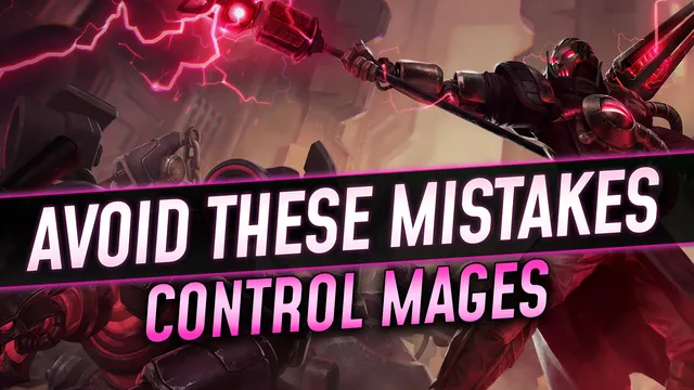 Avoid These Mistakes as Control Mage