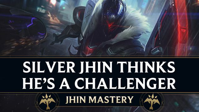 Silver Jhin Thinks He's a Challenger