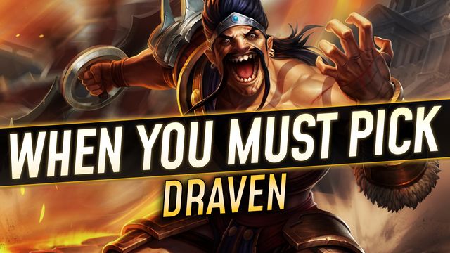 When You Must Pick Draven