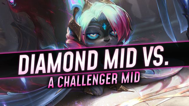 Diamond Mid vs. a Challenger Mid