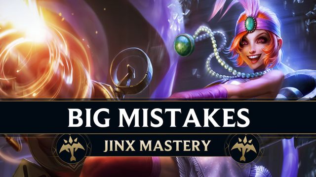 4 Big Mistakes Every Jinx Must Fix