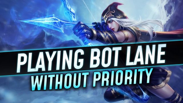 How to Play Bot Lane Without Priority