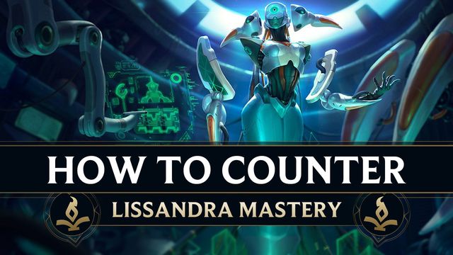 How to Counter Lissandra