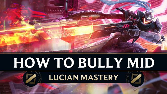 How to Bully Midlane as Lucian