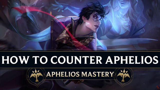 How to Counter Aphelios