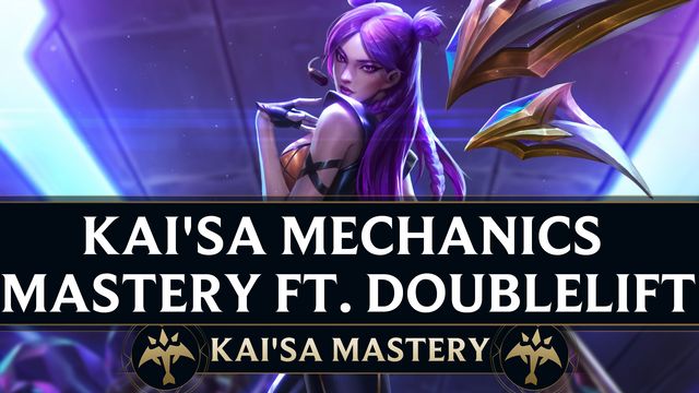 Kai'sa Mechanics Mastery ft. Doublelift