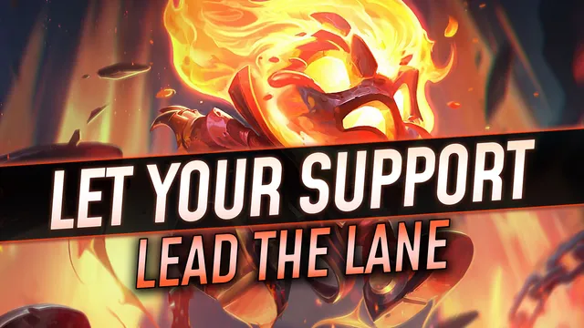 Let Your Support Lead the Lane!