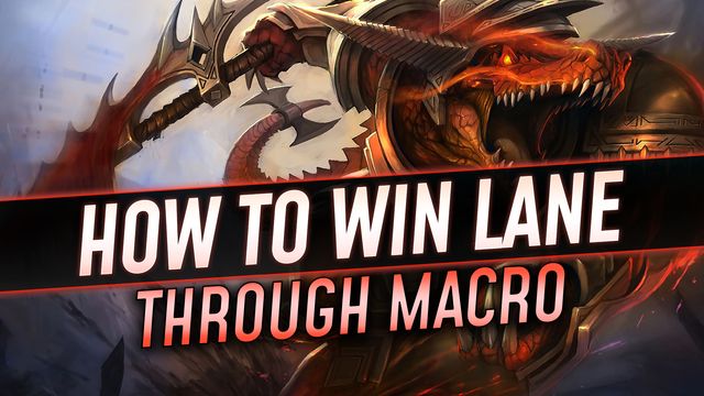 How to Win Lane Through Macro