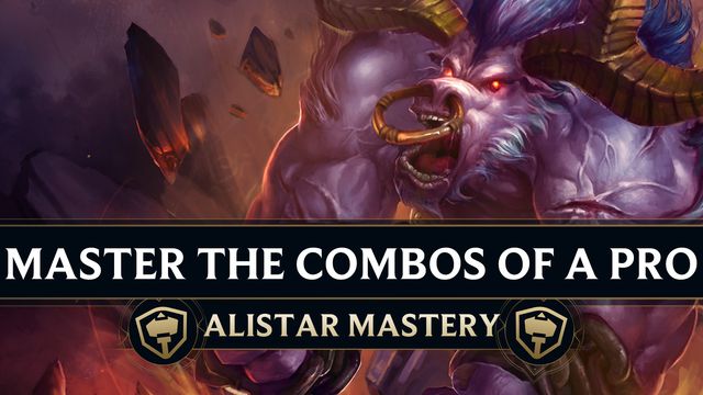 Master the Combos of Alistar-god Swordart