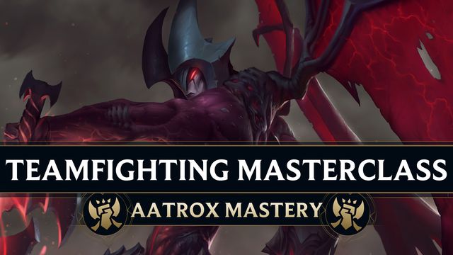 How to Teamfight like a Pro Aatrox