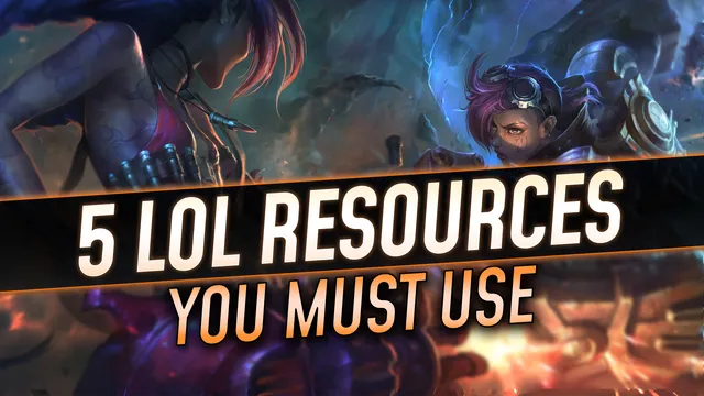 5 LoL Resources You Must Use 